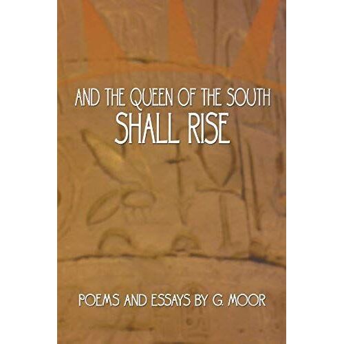 And The Queen Of The South Shall Rise