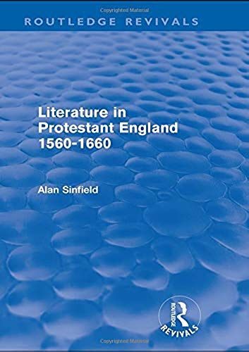 Literature In Protestant England, 1560-1660
