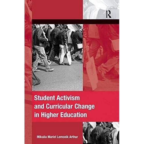 Student Activism And Curricular Change In Higher Education