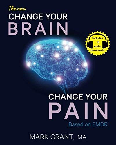 The New Change Your Brain, Change Your Pain