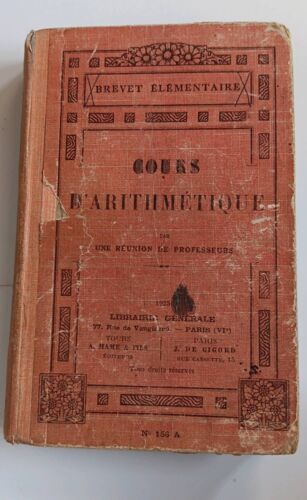 Cours D'arithmétique N° 156 A - Brevet Élémentaire - 1925