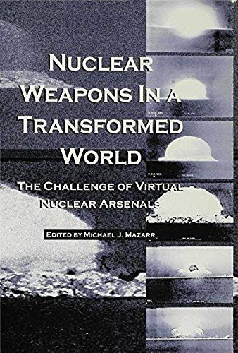 Nuclear Weapons In A Transformed World