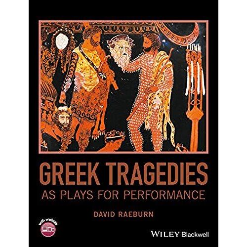 Greek Tragedies As Plays For Performance