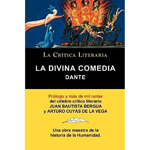 La Divina Comedia De Dante, Coleccion La Critica Literaria Por El Celebre Critico Literario Juan Bautista Bergua, Ediciones Ibericas