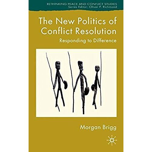 The New Politics Of Conflict Resolution