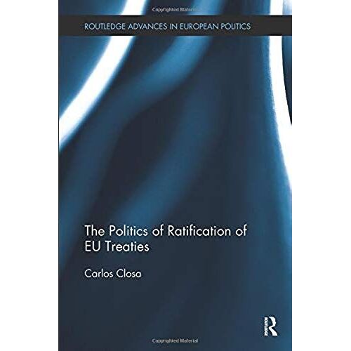 The Politics Of Ratification Of Eu Treaties