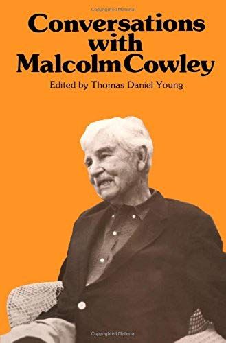 Conversations With Malcolm Cowley