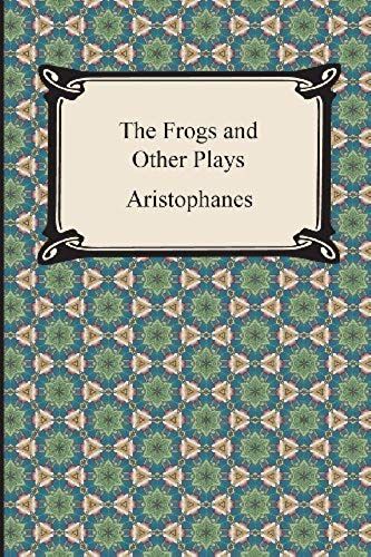 The Frogs And Other Plays