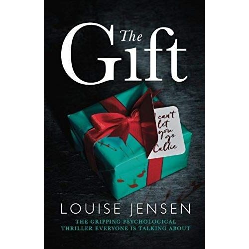 The Gift: The Gripping Psychological Thriller Everyone Is Talking About
