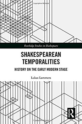 Shakespearean Temporalities