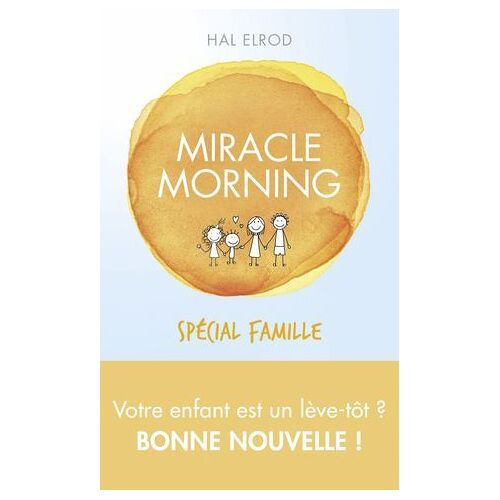Miracle Morning Spécial Famille