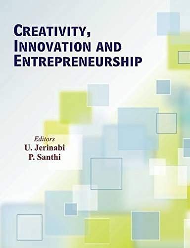 Creativity, Innovation And Entrepreneurship