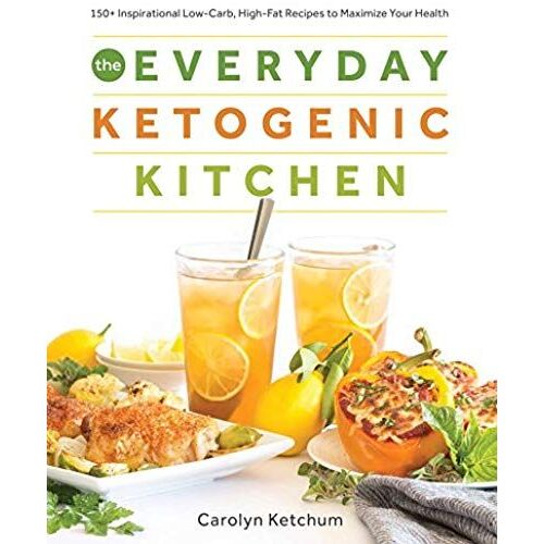 The Everyday Ketogenic Kitchen