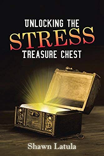 Unlocking The Stress Treasure Chest