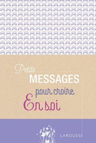 Petits Messages Pour Croire En Soi