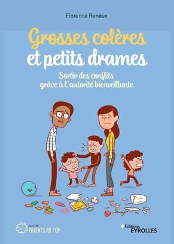 Grosses Colères Et Petits Drames