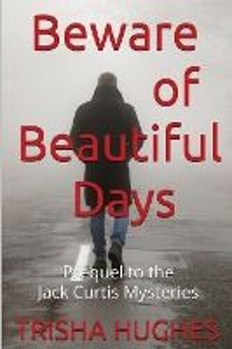 Beware Of Beautiful Days