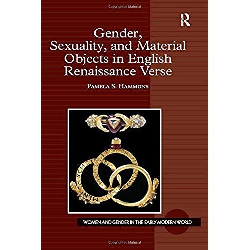 Gender, Sexuality, And Material Objects In English Renaissance Verse