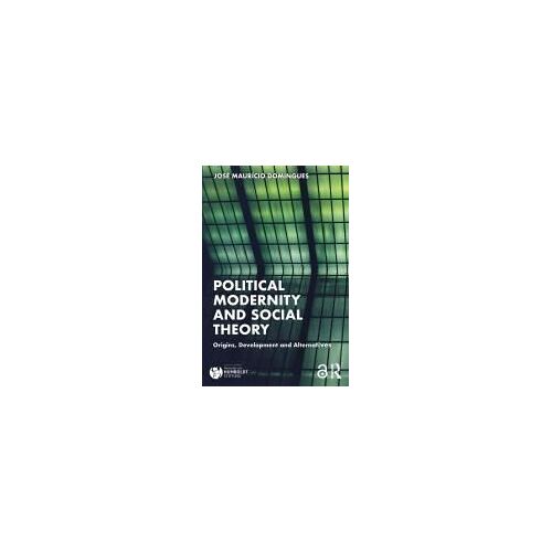 Political Modernity And Social Theory