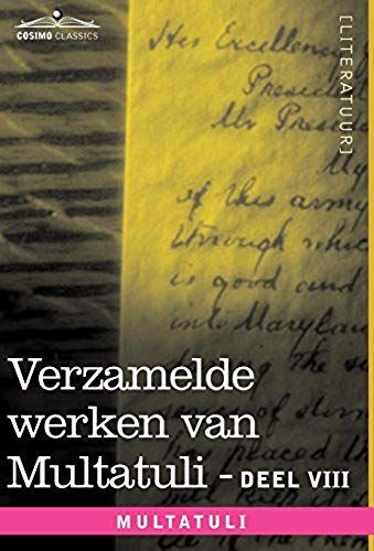 Verzamelde Werken Van Multatuli (In 10 Delen) - Deel Viii - Ideen - Zesde Bundel
