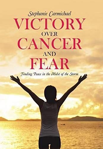 Victory Over Cancer And Fear