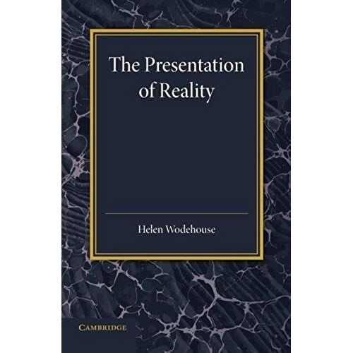 The Presentation Of Reality