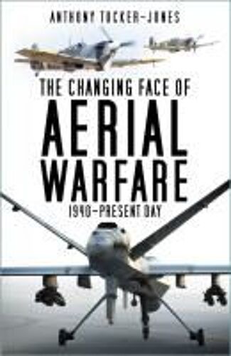 The Changing Face Of Aerial Warfare