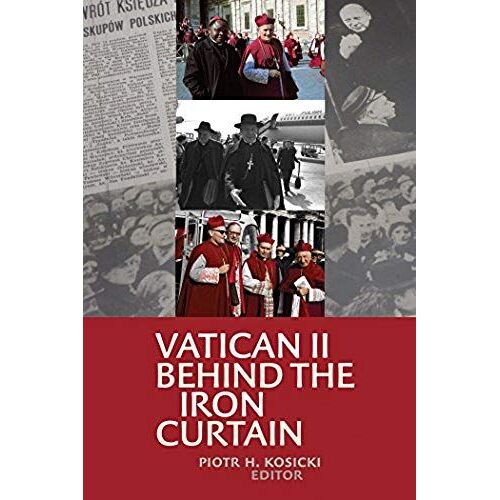 Vatican Ii Behind The Iron Curtain