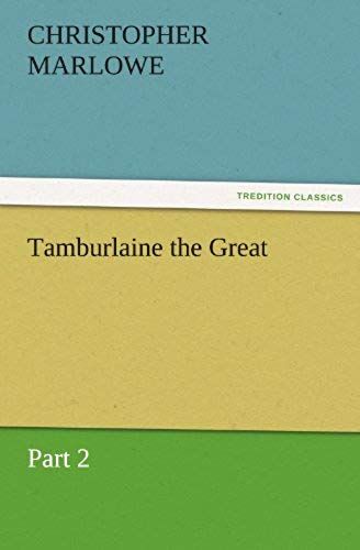 Tamburlaine The Great
