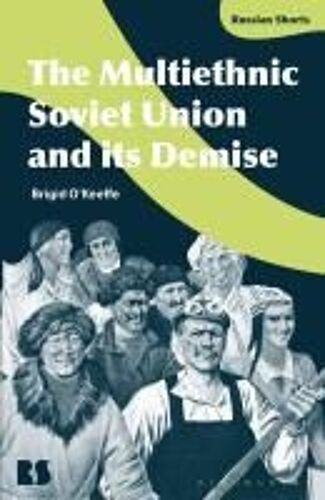 The Multiethnic Soviet Union And Its Demise