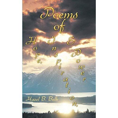 Poems Of Hope, Inspiration & Power