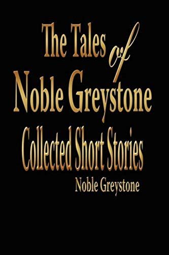The Tales Of Noble Greystone