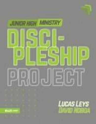 Discipleship Project - Junior High