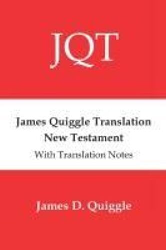 James Quiggle Translation New Testament