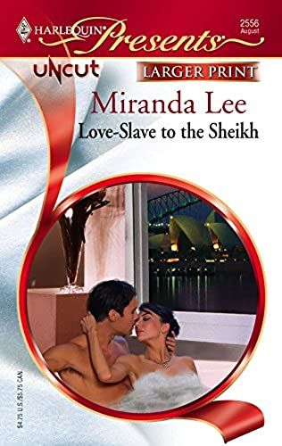 Love-Slave To The Sheikh (Harlequin Presents Larger Print: Uncut)