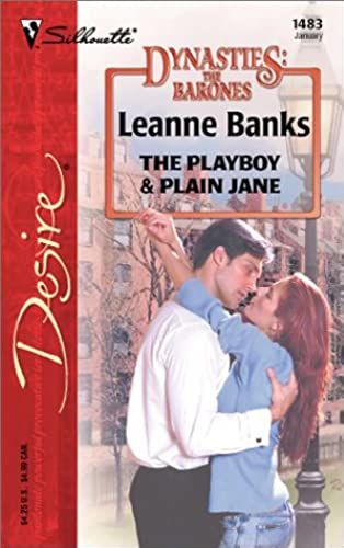 The Playboy & Plain Jane (Dynasties: The Barones) (Harlequin Desire)