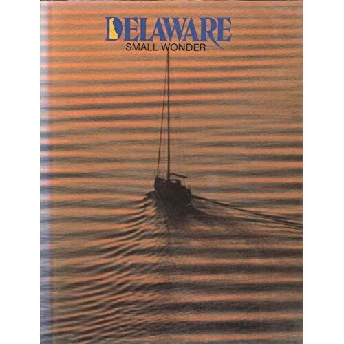 Delaware: Small Wonder