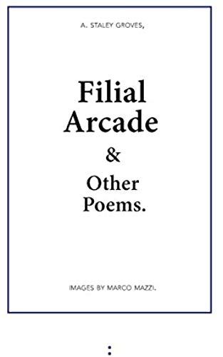 Filial Arcade & Other Poems