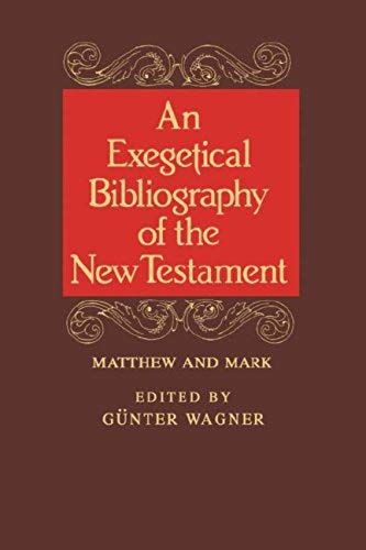 Exegetical Bibl: Matt-Mark Vol 1