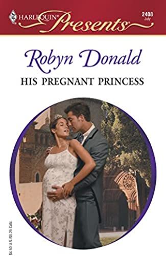 His Pregnant Princess: Royal Weddings (Harlequin Presents)