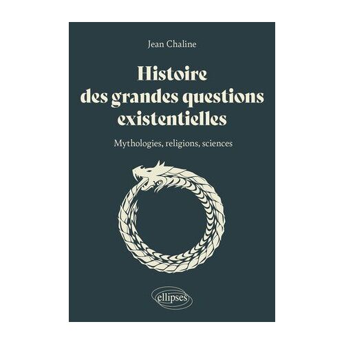 Histoire Des Grandes Questions Existentielles