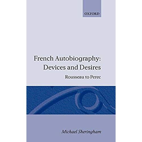 French Autobiography Devices And Desires