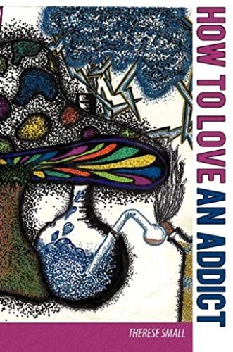 How To Love An Addict