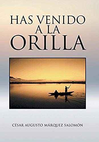 Has Venido A La Orilla