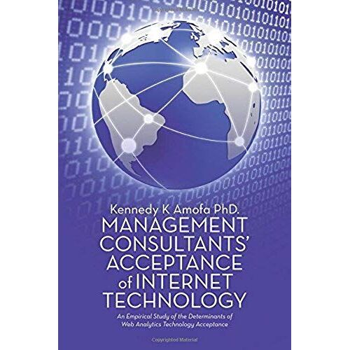 Management Consultants' Acceptance Of Internet Technology
