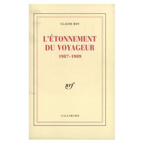 L'étonnement Du Voyageur. 1987-1989