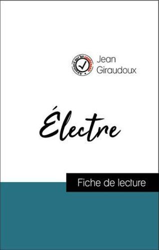 Analyse De L'oeuvre : Électre (Résumé Et Fiche De Lecture Plébiscités Par Les Enseignants Sur Fichedelecture.Fr)