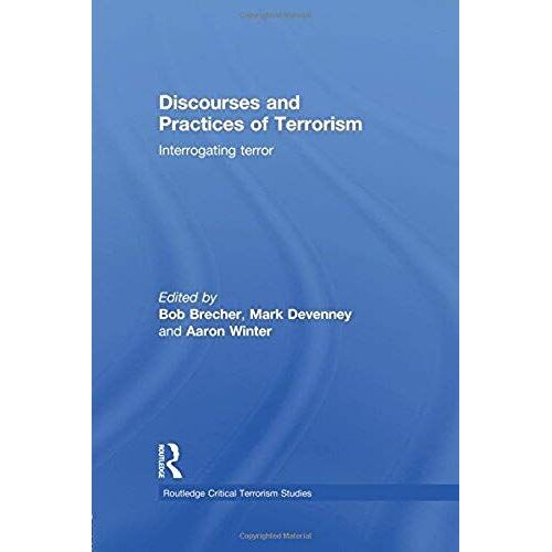 Discourses And Practices Of Terrorism