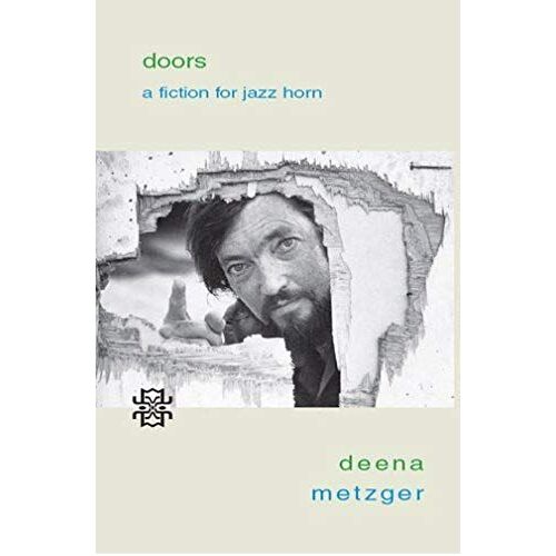 Doors: A Fiction For Jazz Horn