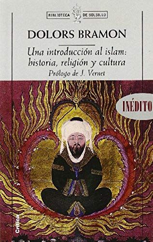 Bramon, D: Una Introducción Al Islam, Religión, Historia Y C